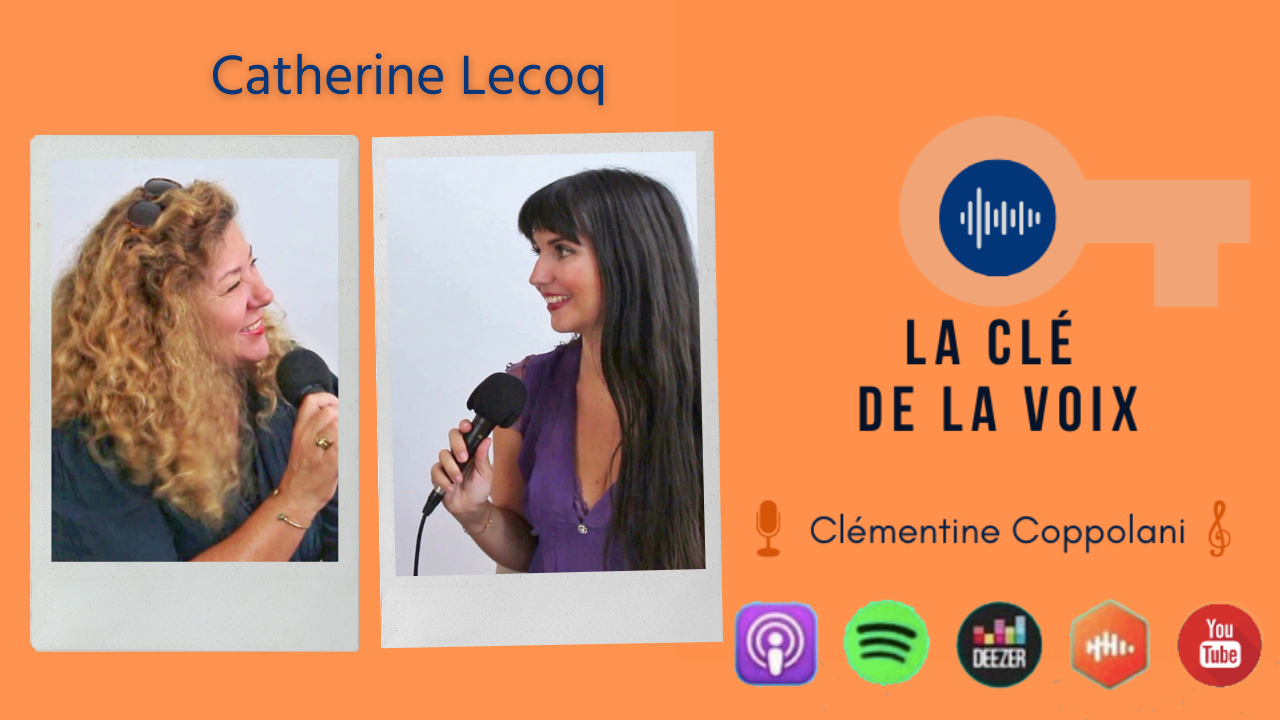 E34 Catherine Lecoq La voix outil d'estime de soi